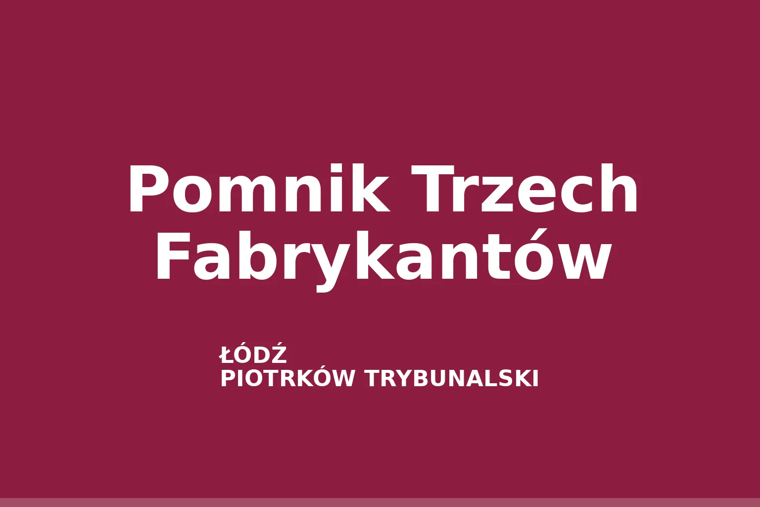 Pomnik Trzech Fabrykantów