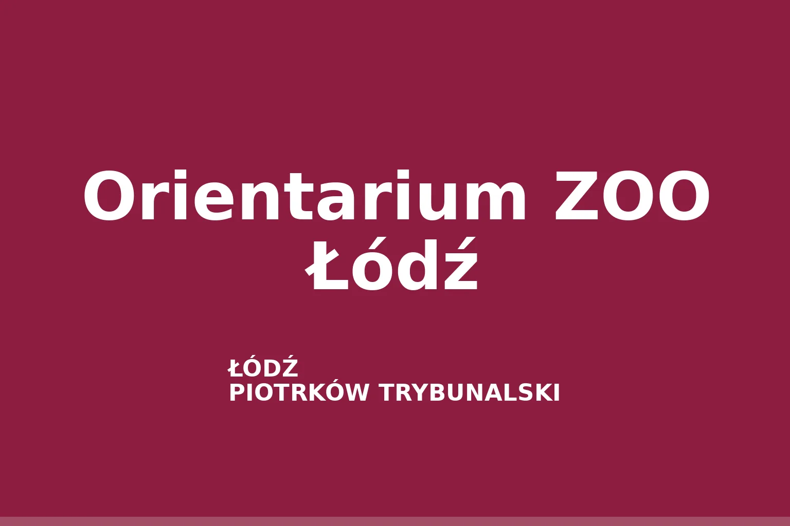 Orientarium ZOO Łódź