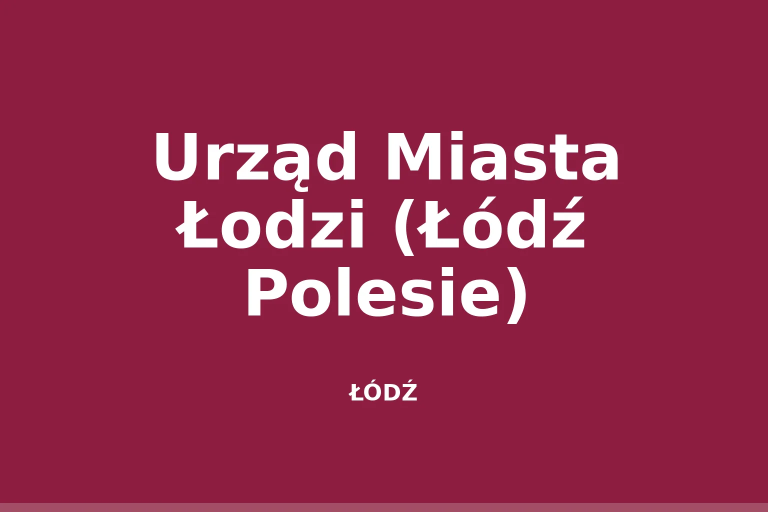 Urząd Miasta Łodzi (Łódź Polesie)